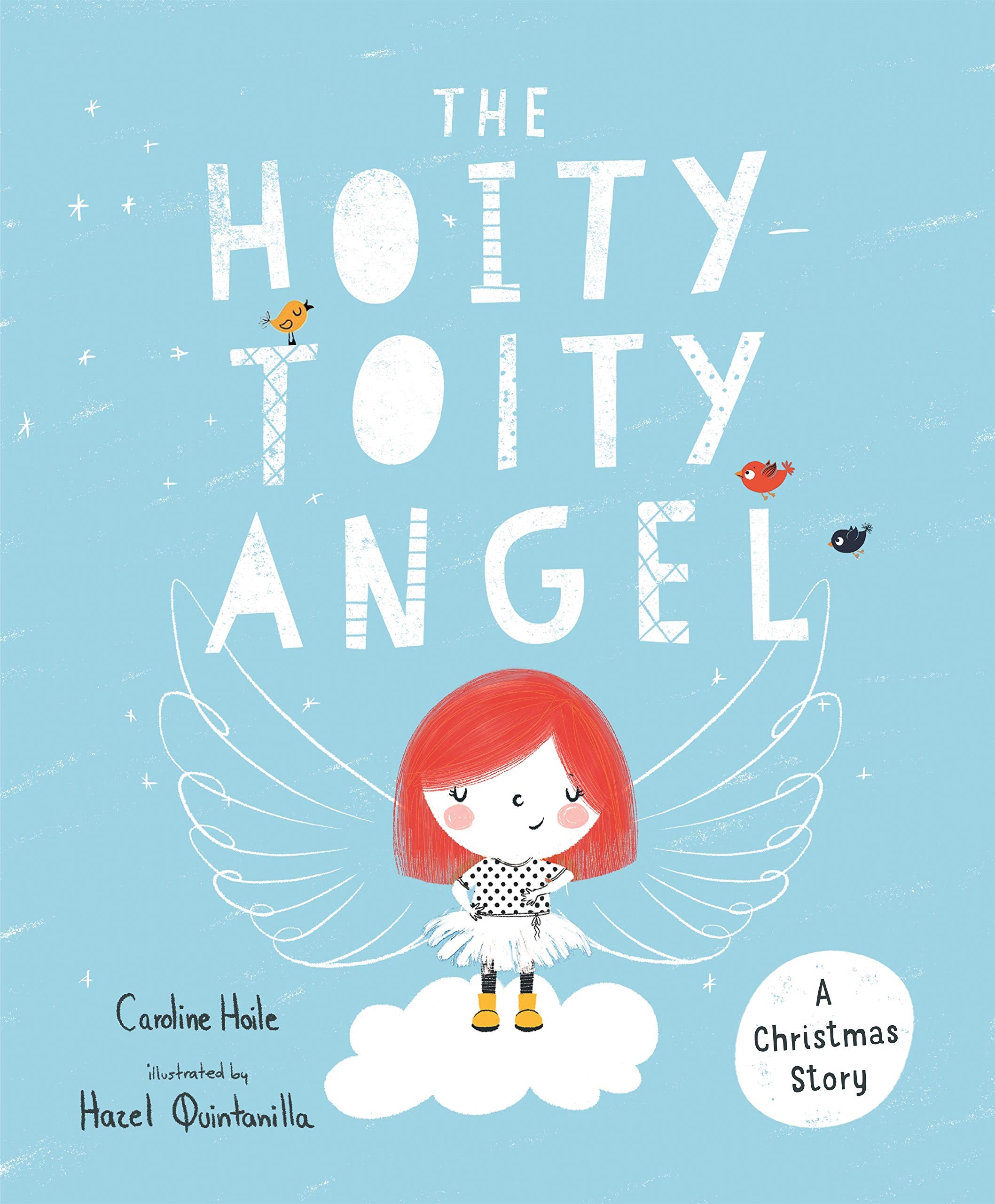 The Hoity-Toity Angel: A Christmas Story Parents & Children