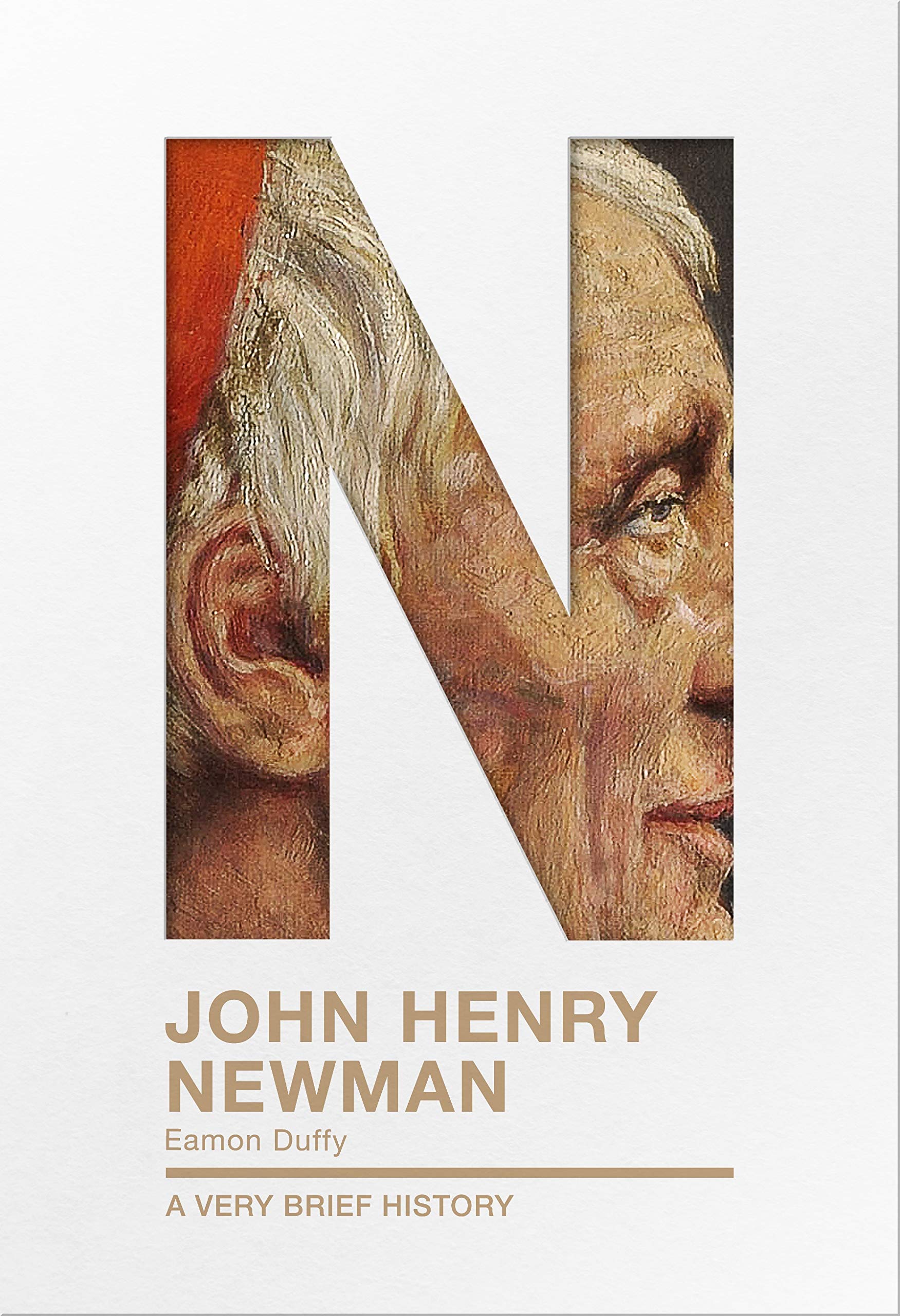 John Henry Newman: A Very Brief History (Very Brief Histories) Memories