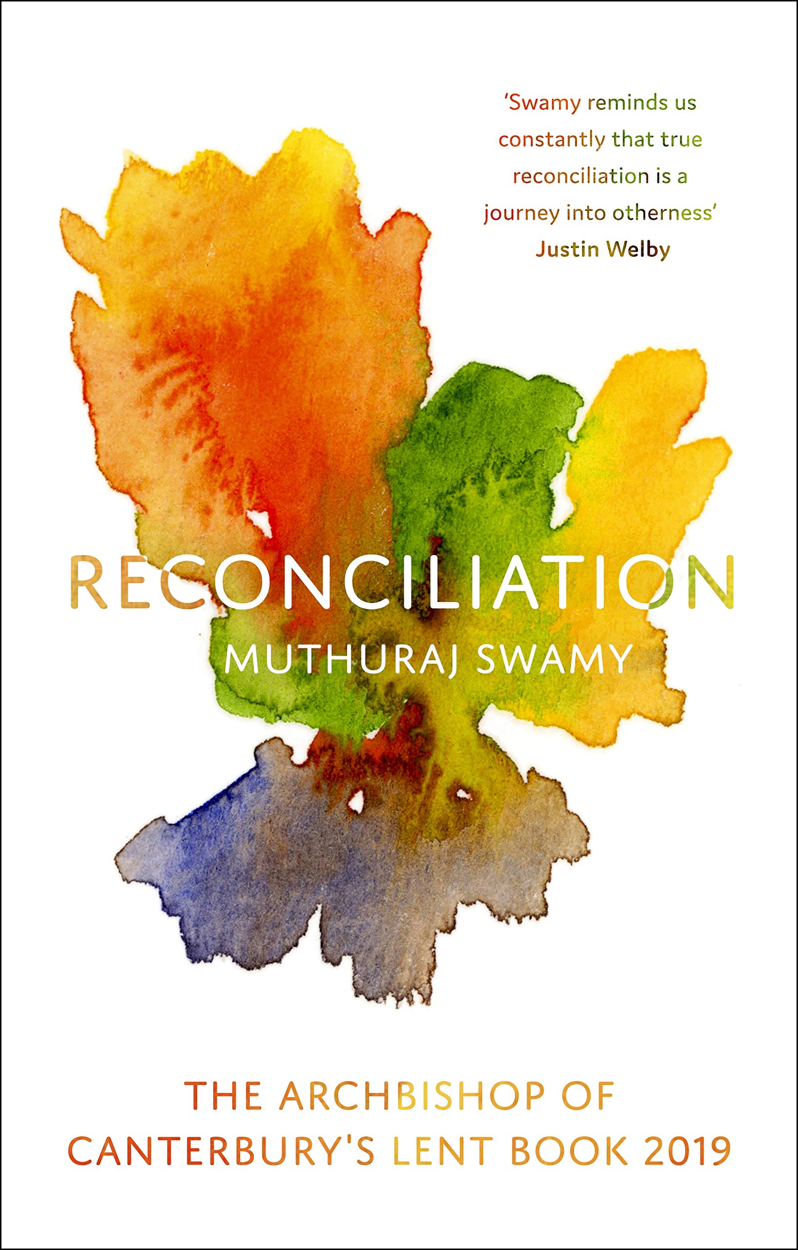 Reconciliation: The Archbishop of Canterbury's Lent Book 2019 Social Sciences