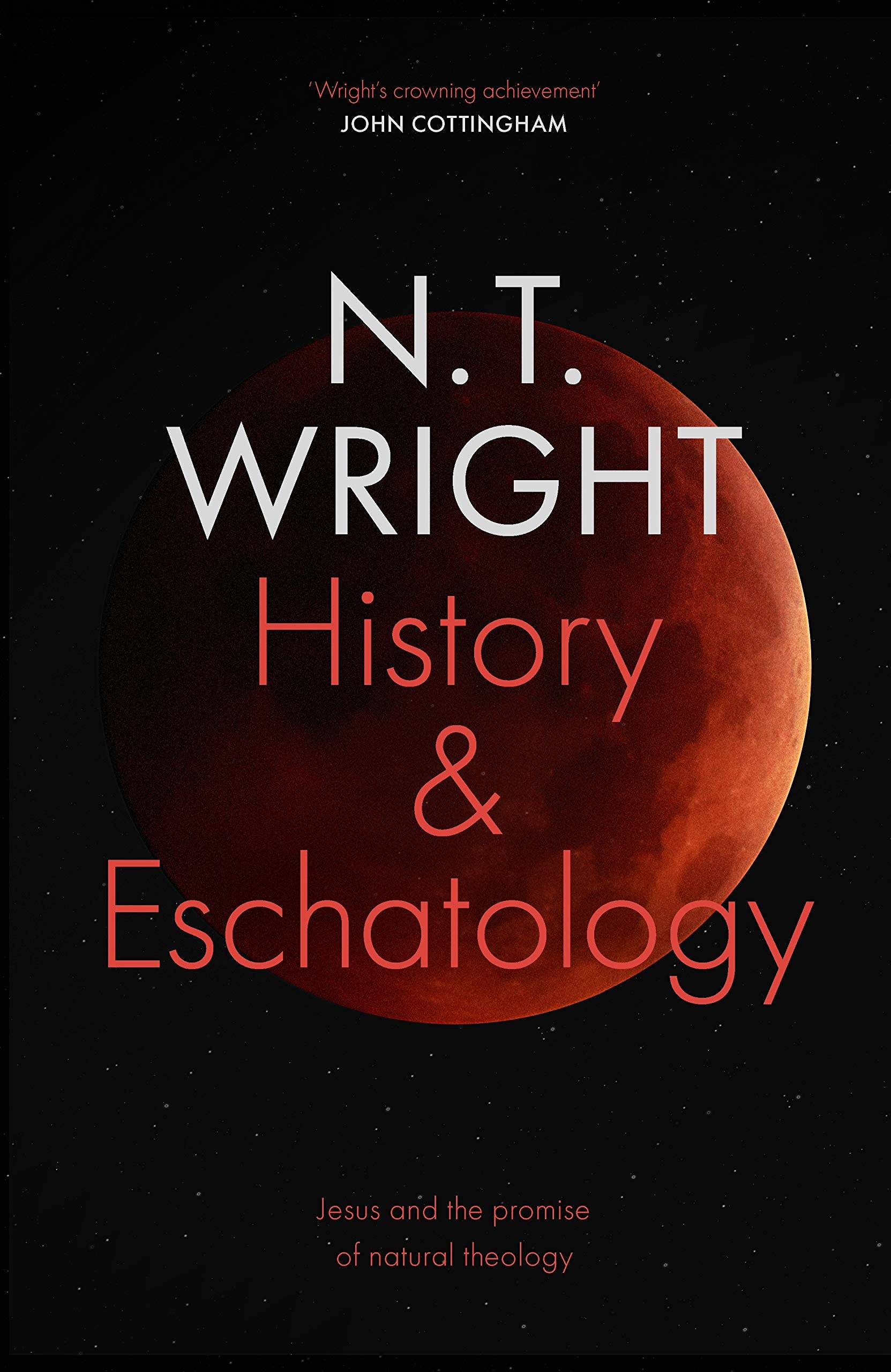 History and Eschatology: Jesus and the Promise of Natural Theology Religion & Esotericism