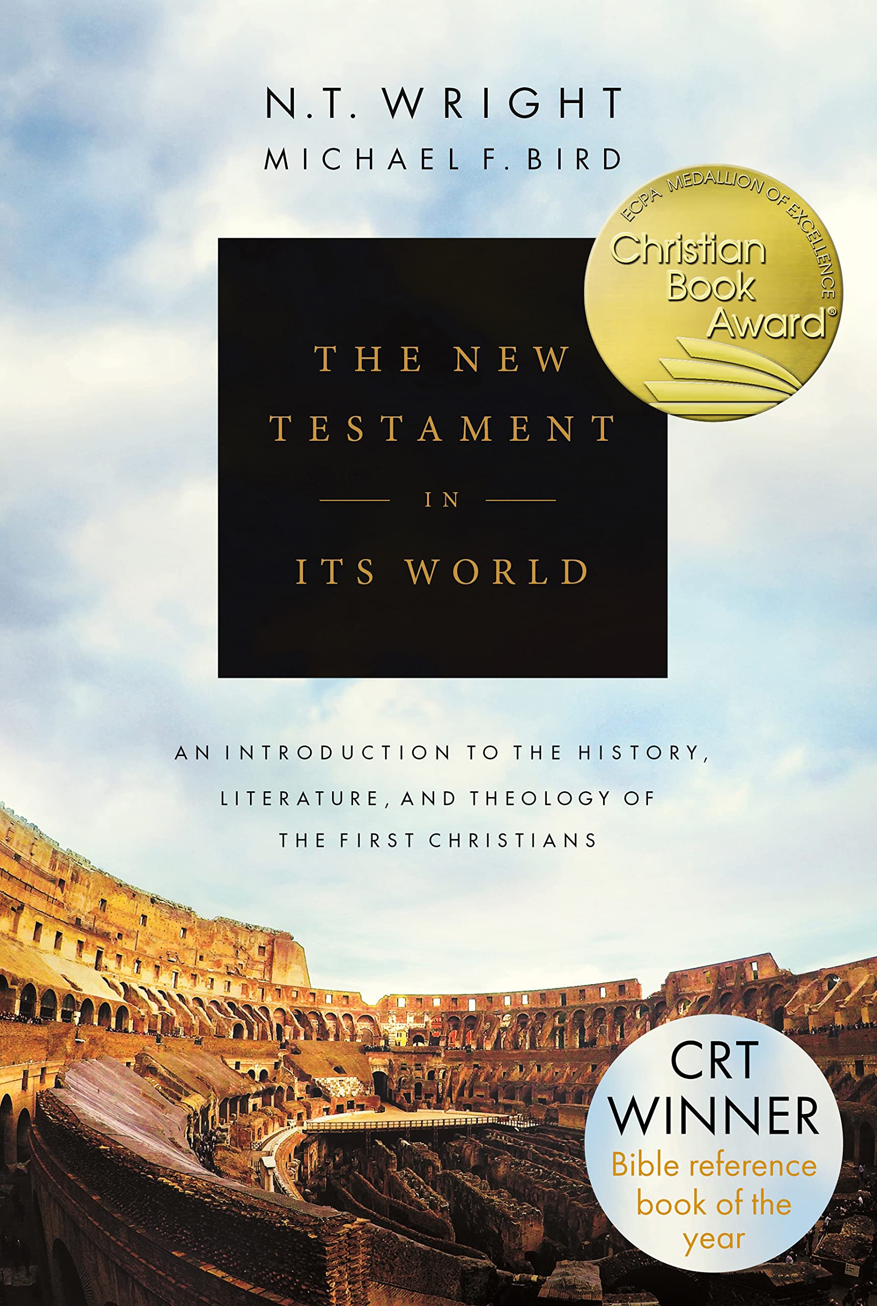 The New Testament in its World: An Introduction to the History, Literature and Theology of the First Christians Religion & Esotericism