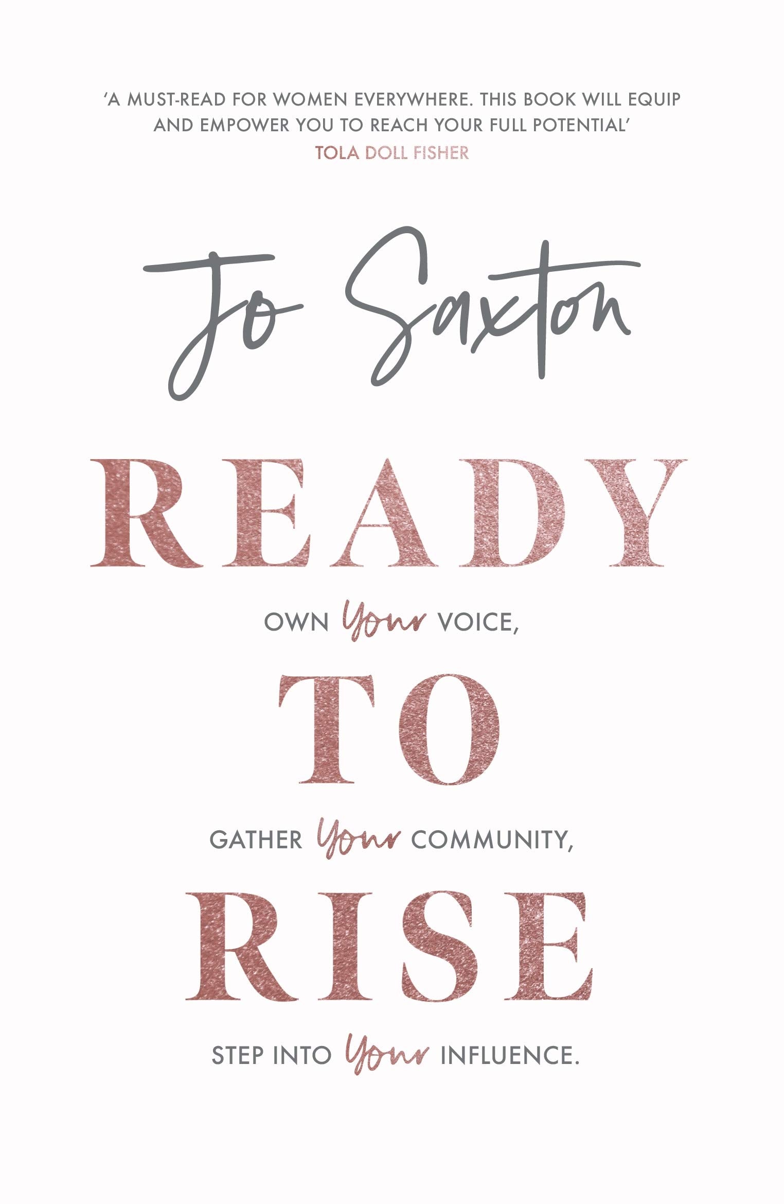 Ready to Rise: Own Your Voice, Gather Your Community, Step into Your Influence Social Sciences