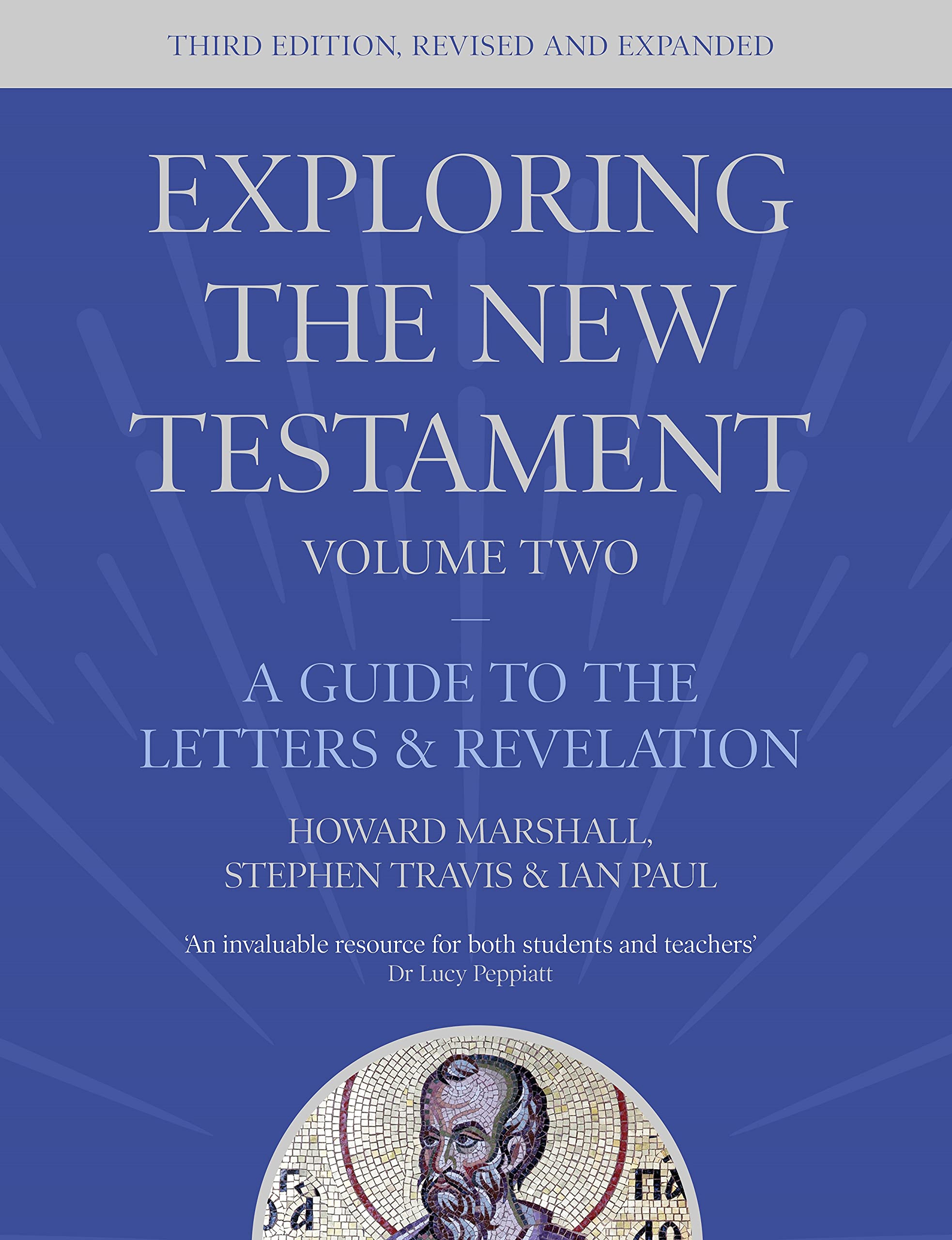 Exploring the New Testament, Volume 2: A Guide to the Letters and Revelation, Third Edition Books