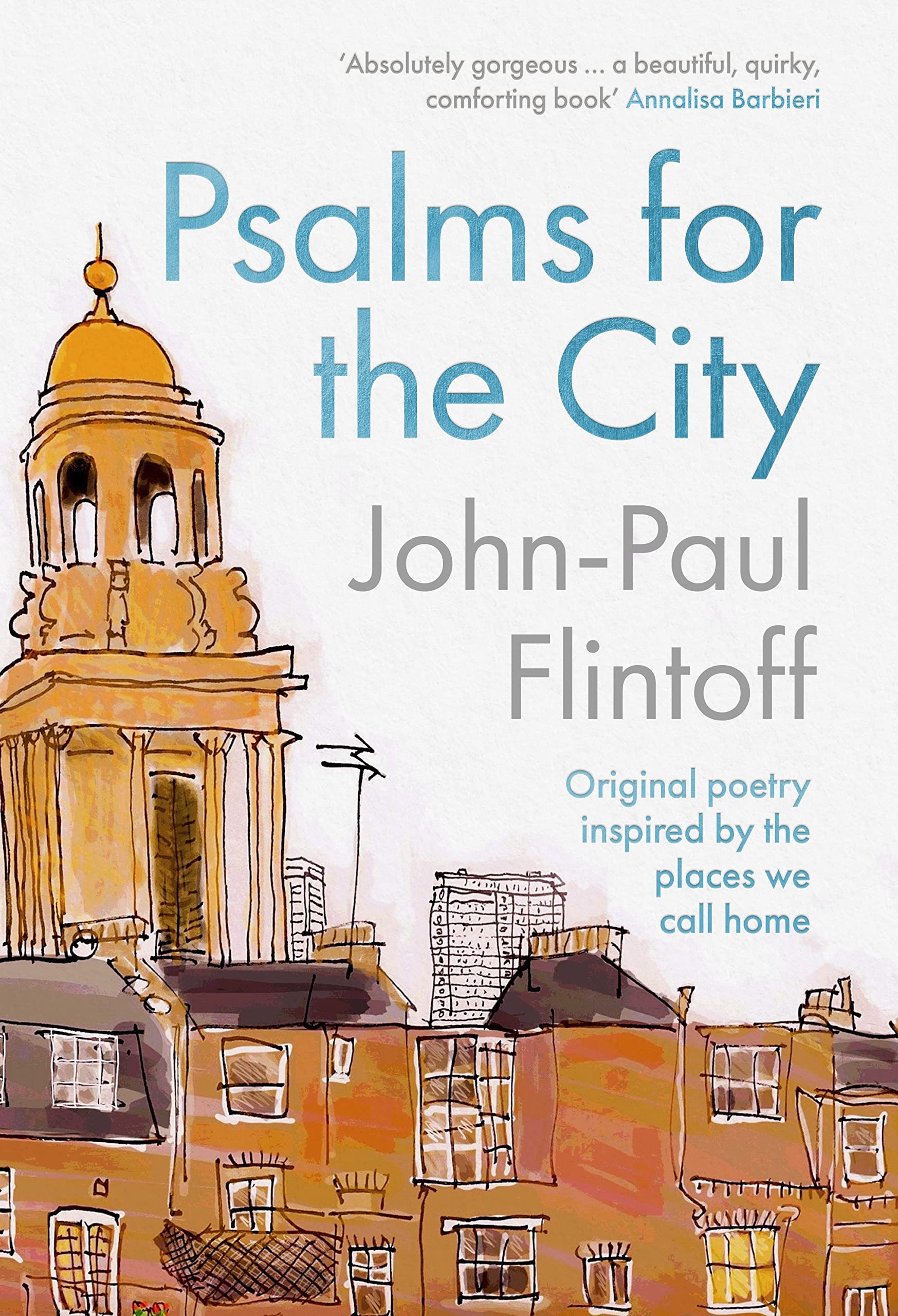 Psalms for the City: Original Poetry Inspired by the Places We Call Home book