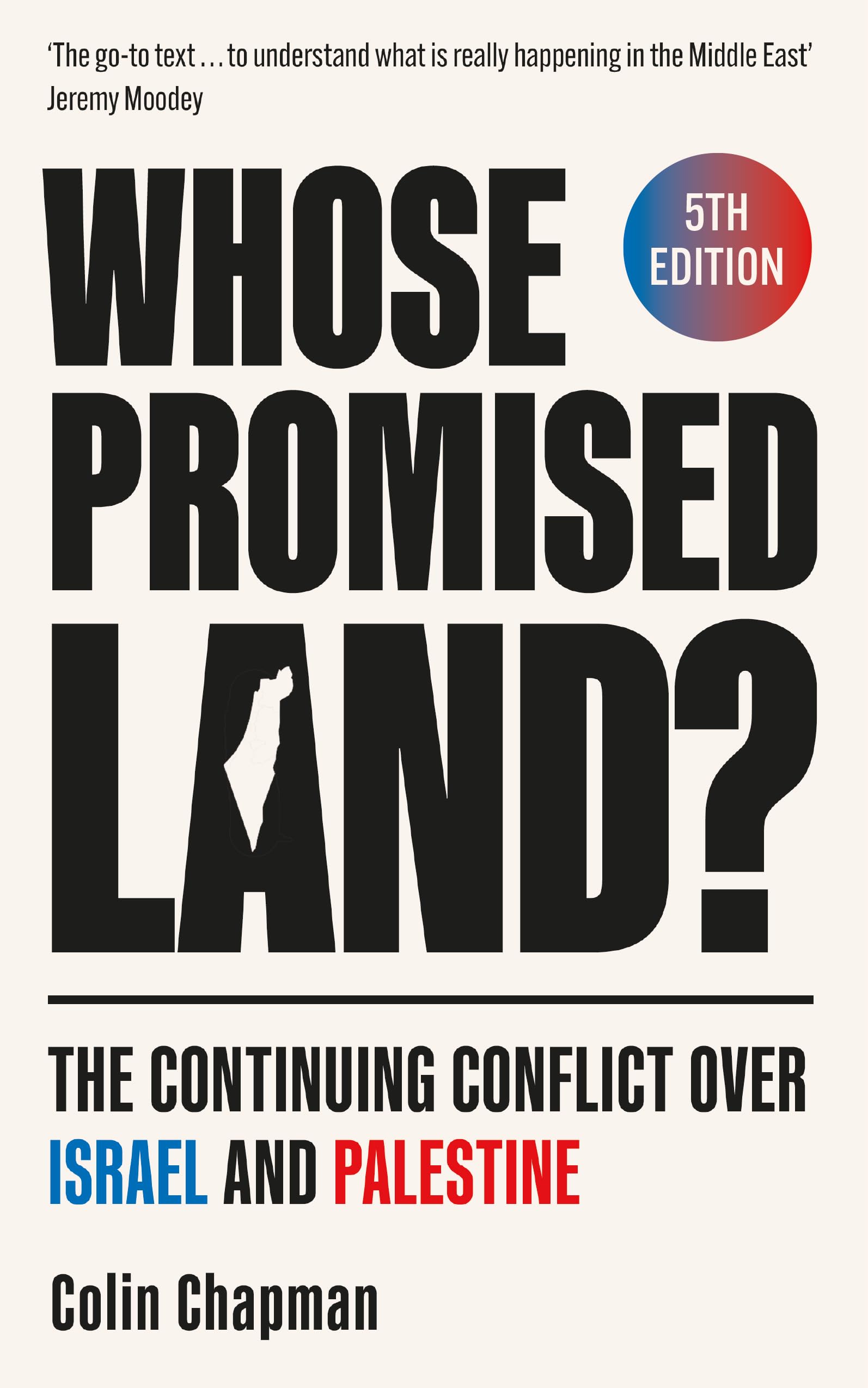 Whose Promised Land?: The Continuing Conflict over Israel and Palestine - Revised and Expanded Edition Social Sciences
