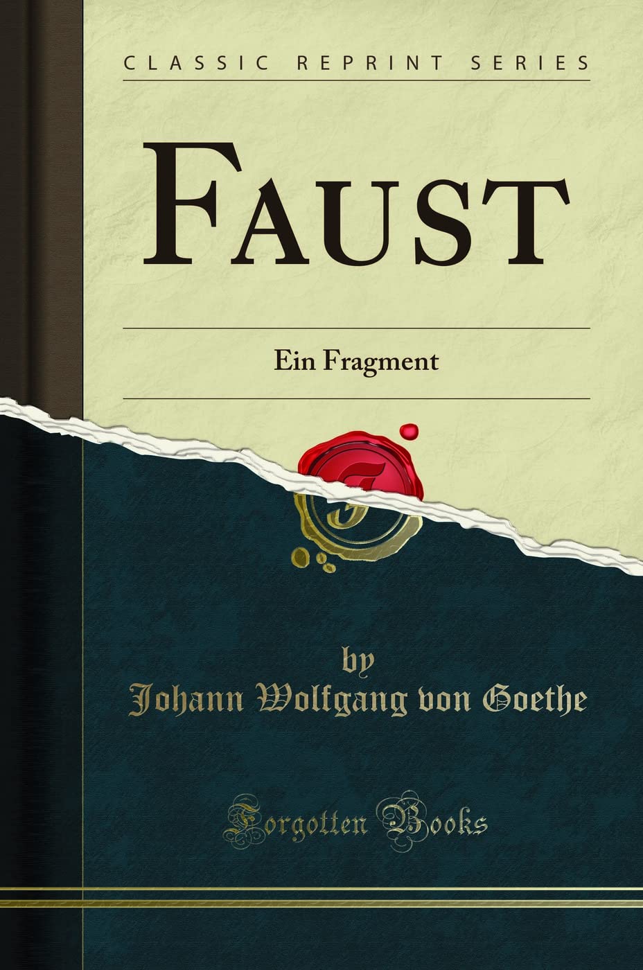Faust: Ein Fragment (Classic Reprint) Poetry