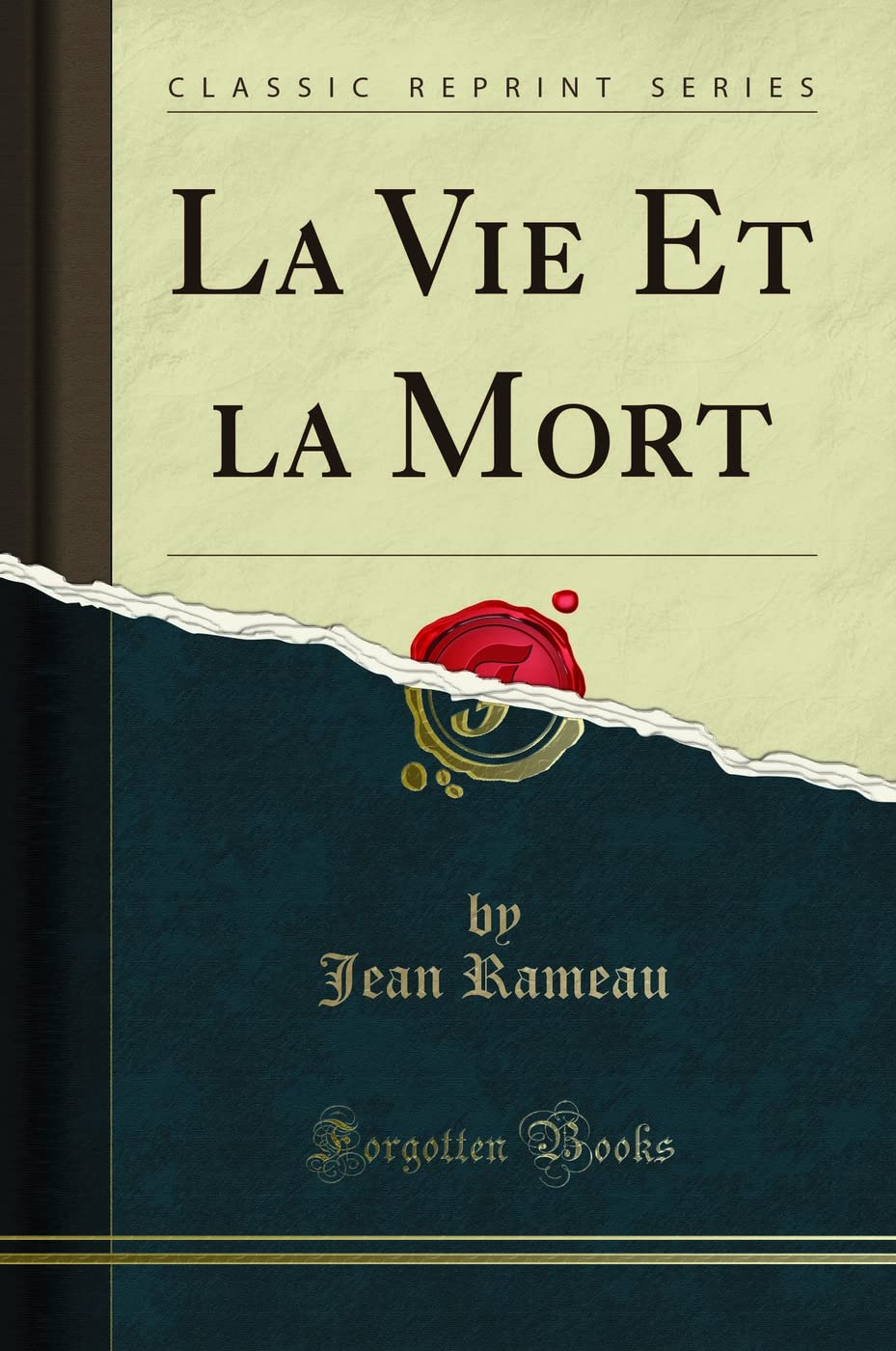 La Vie Et la Mort (Classic Reprint) book