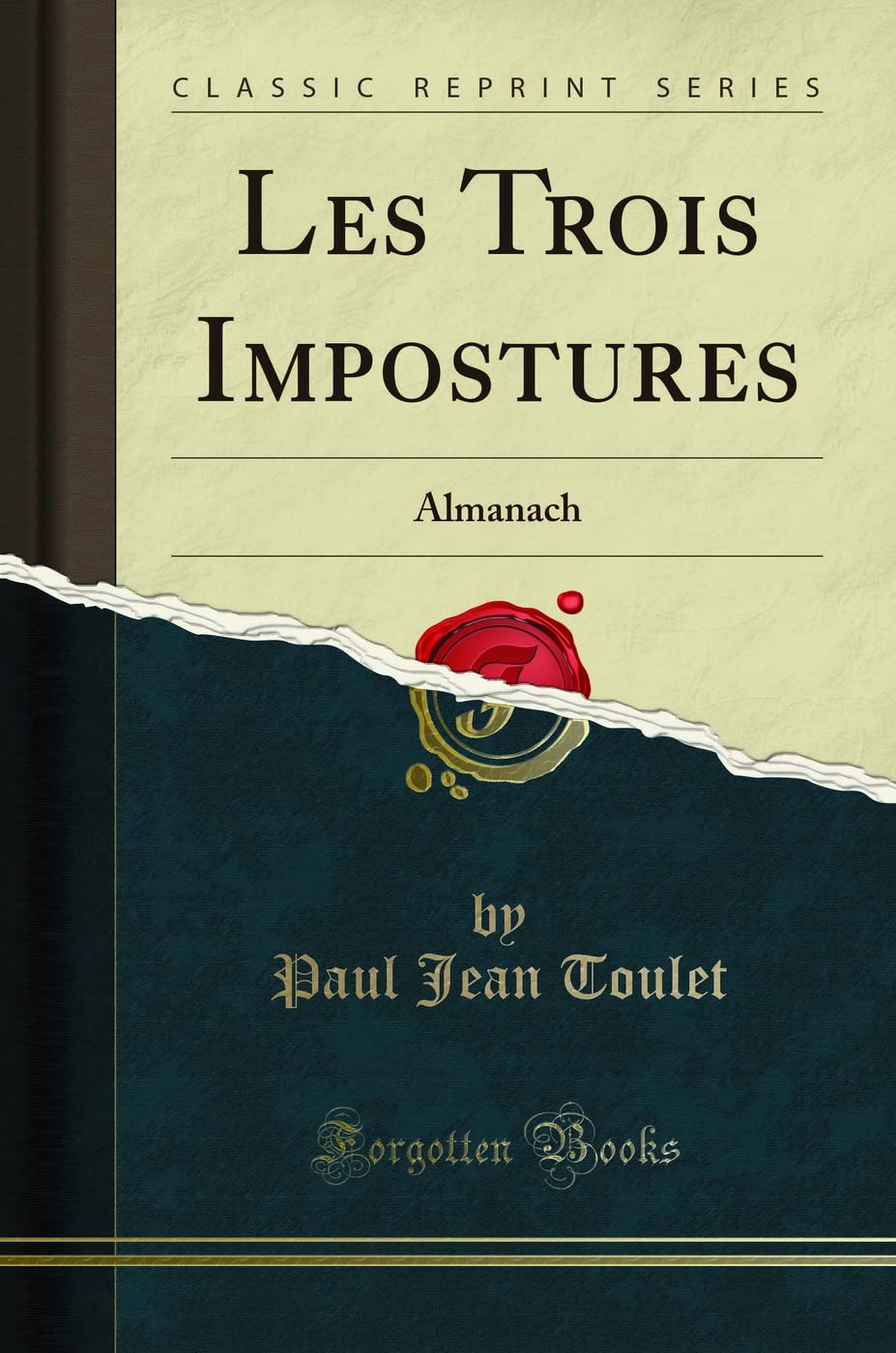 Les Trois Impostures: Almanach (Classic Reprint) book