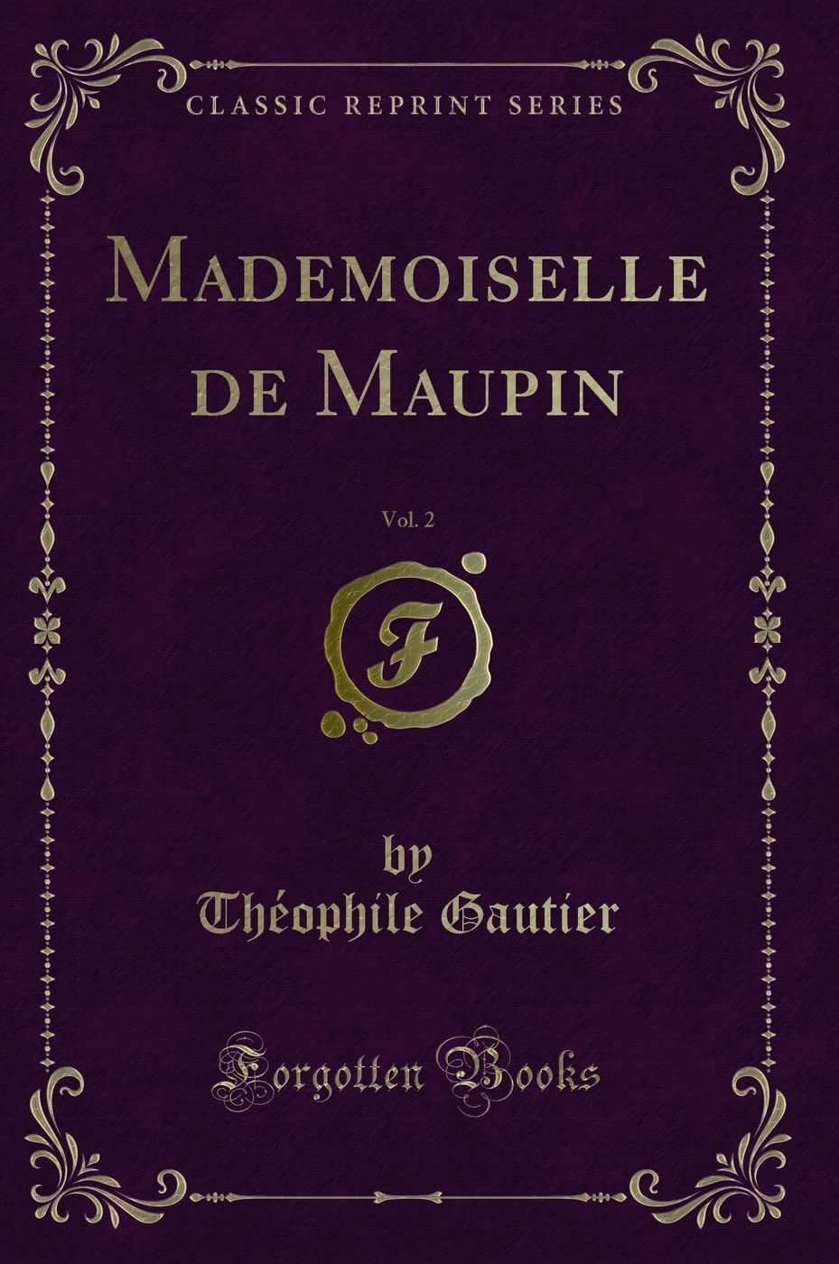 Mademoiselle de Maupin, Vol. 2 (Classic Reprint) book