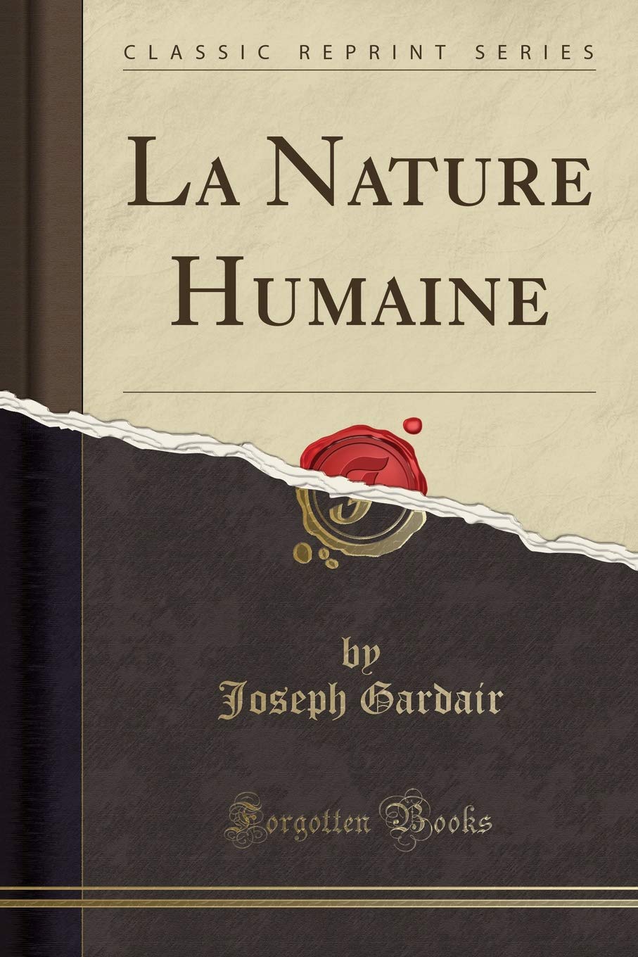 La Nature Humaine (Classic Reprint) book