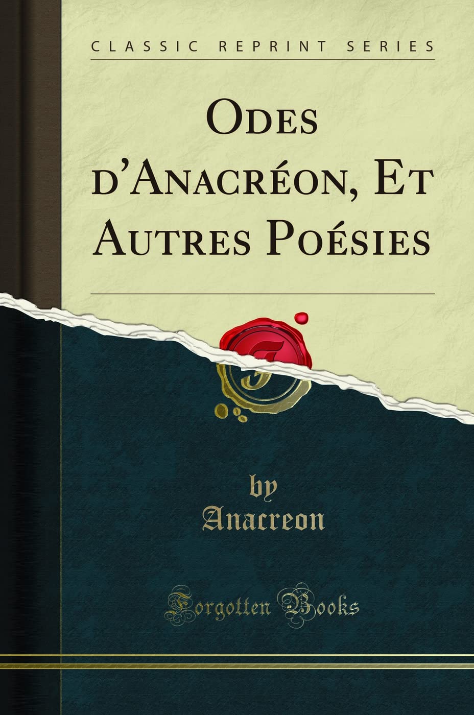 Odes d'Anacréon, Et Autres Poésies (Classic Reprint) book