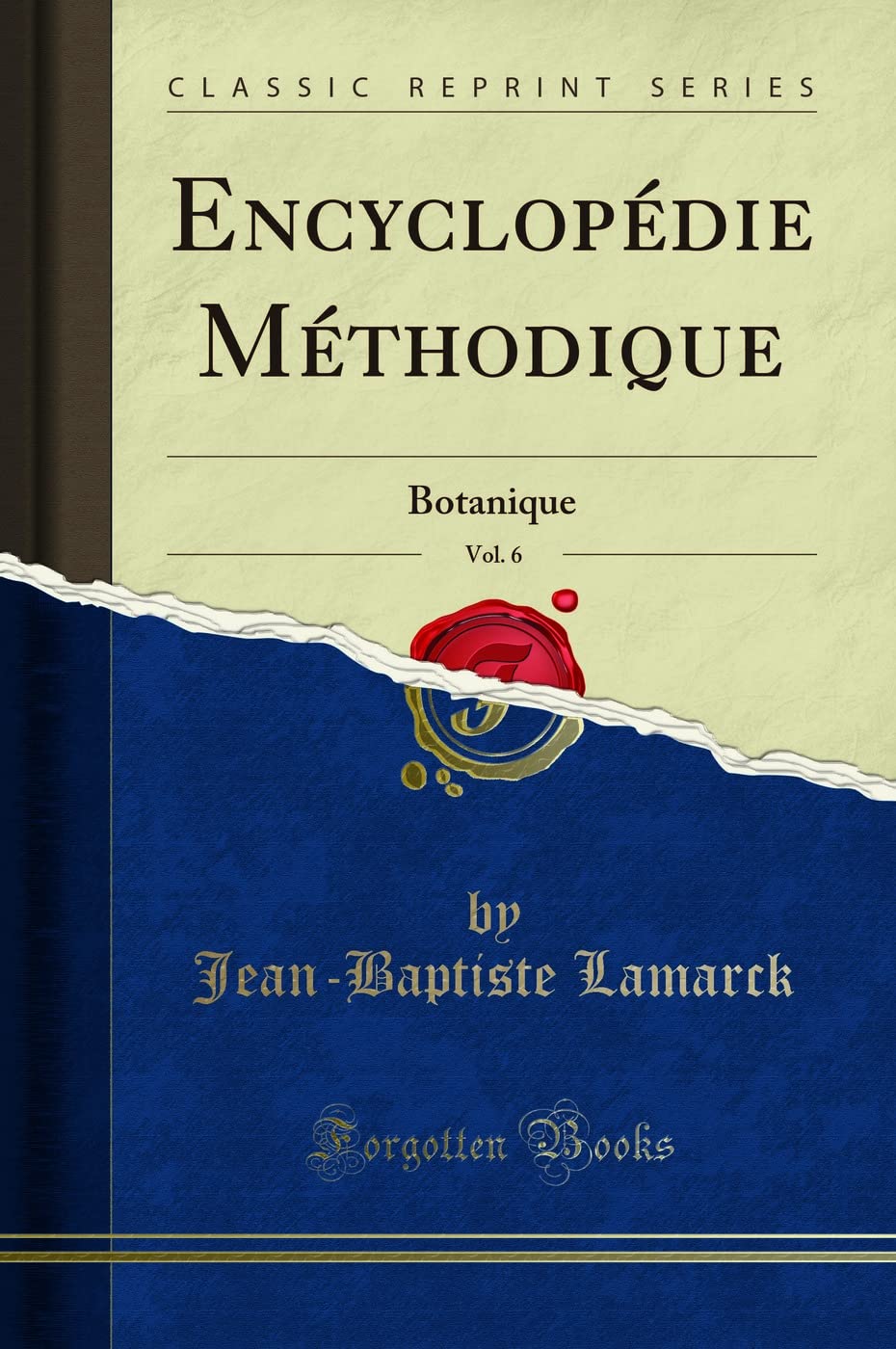 Encyclopédie Méthodique, Vol. 6: Botanique (Classic Reprint) book