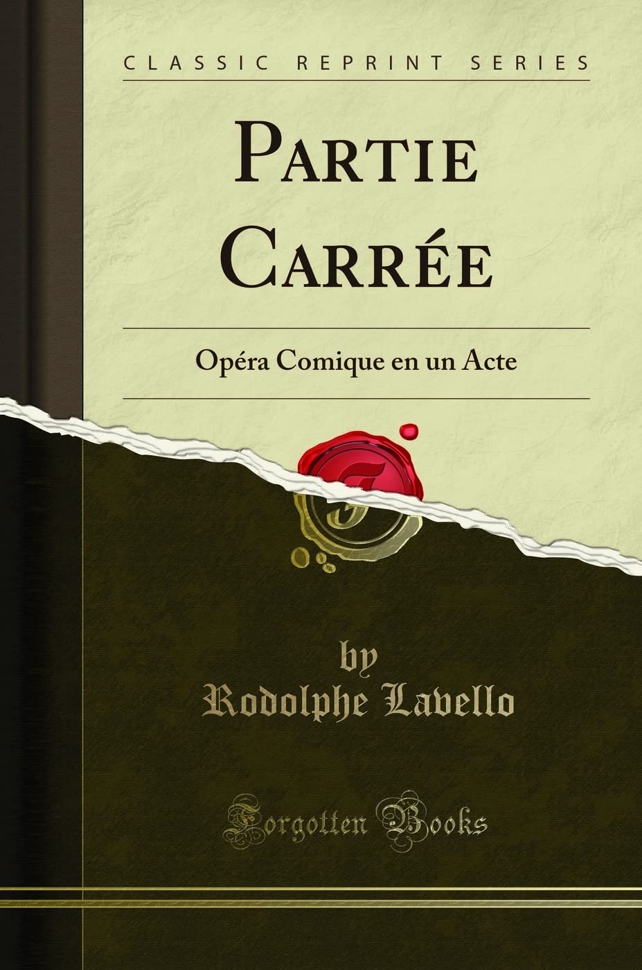 Partie Carrée: Opéra Comique en un Acte (Classic Reprint) book