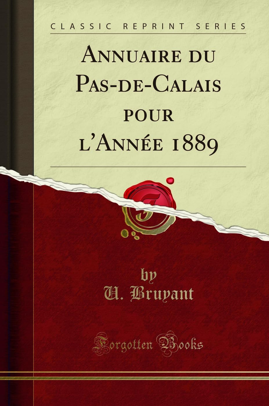 Annuaire du Pas-de-Calais pour l'Année 1889 (Classic Reprint) book