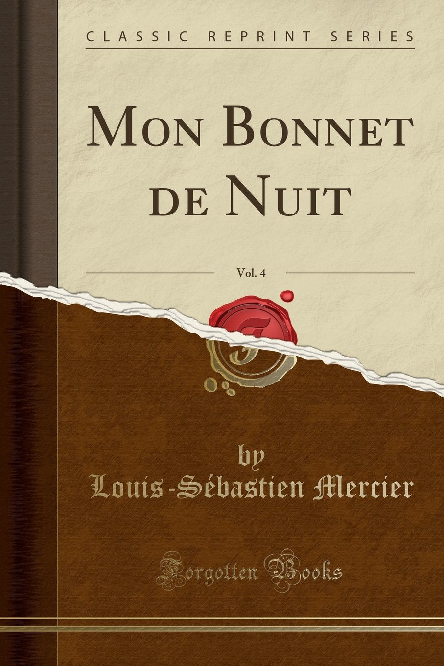 Mon Bonnet de Nuit, Vol. 4 (Classic Reprint) book