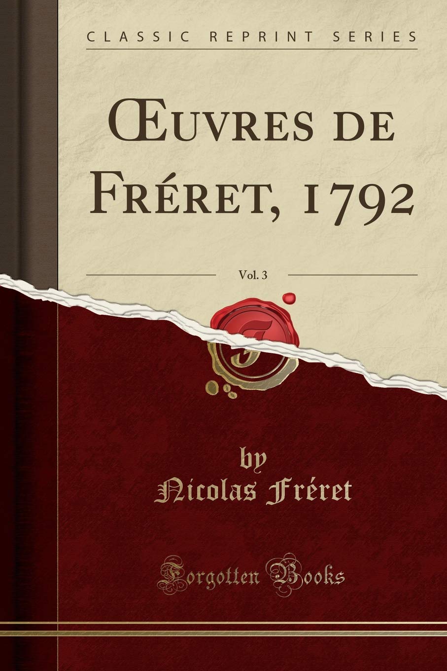 Oeuvres de Fréret, 1792, Vol. 3 (Classic Reprint) book