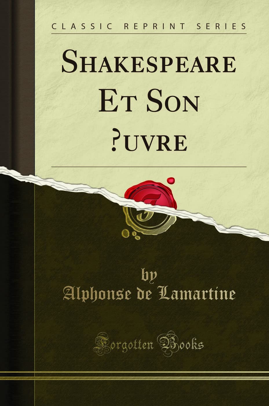 Shakespeare Et Son uvre (Classic Reprint) book