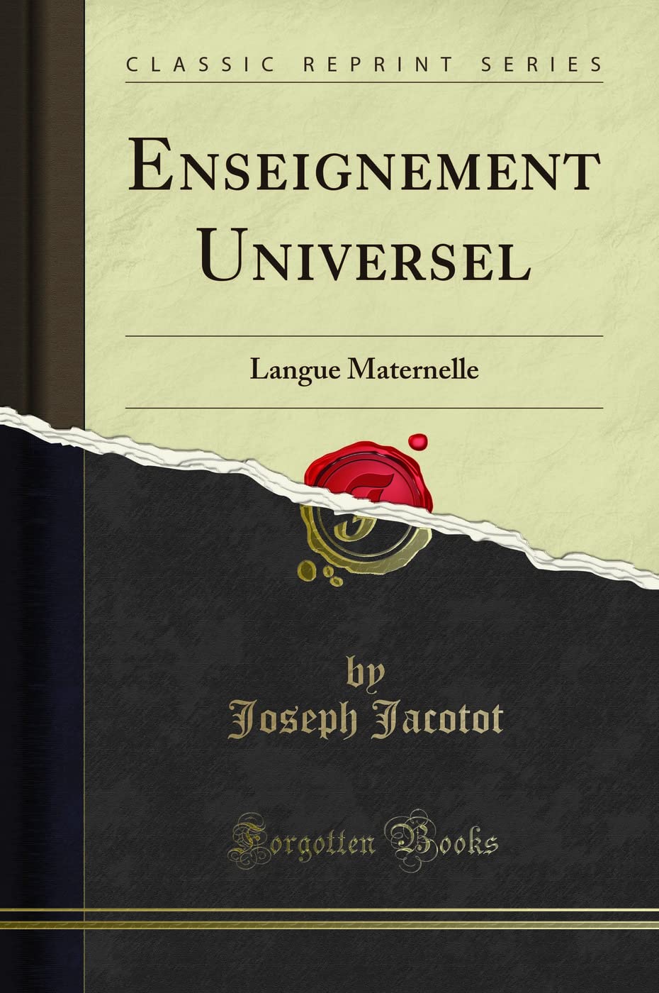 Enseignement Universel: Langue Maternelle (Classic Reprint) Philosophy