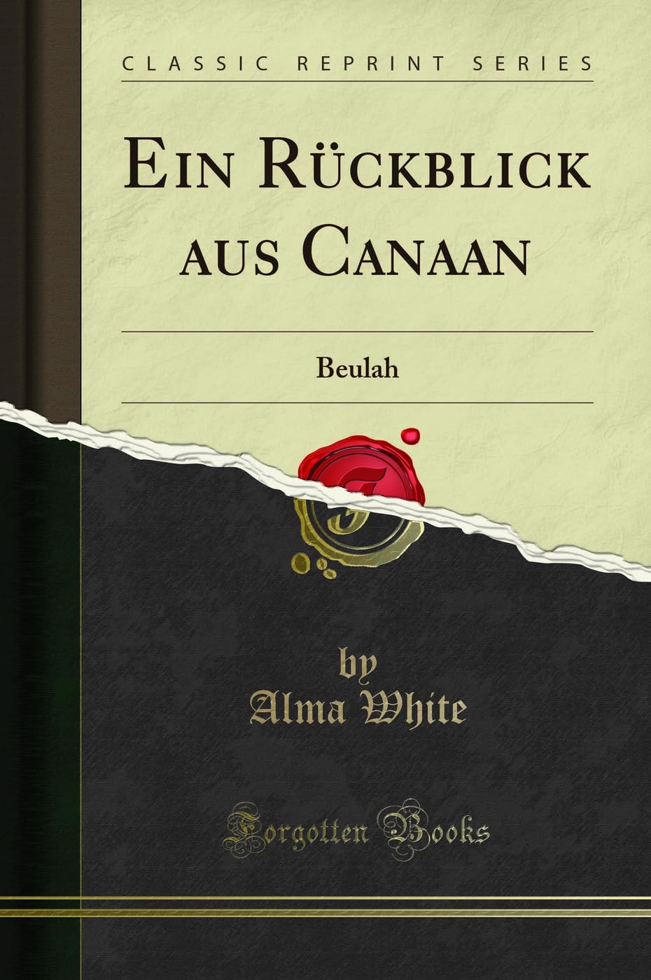 Ein Rückblick aus Canaan: Beulah (Classic Reprint) Social Sciences