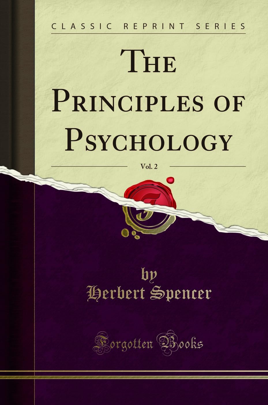 The Principles of Psychology, Vol. 2 (Classic Reprint) Social Sciences