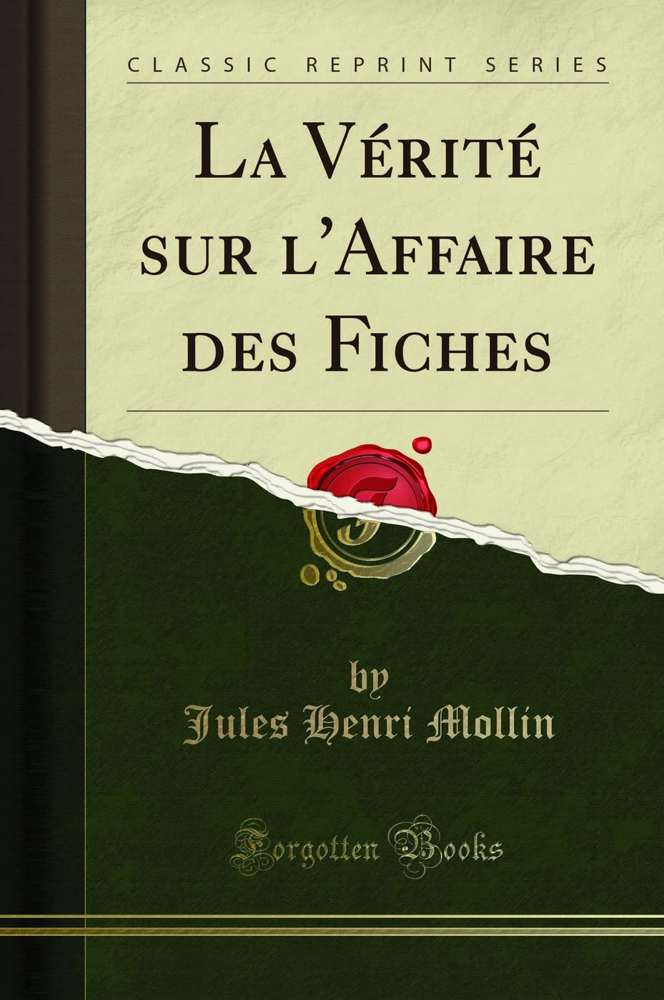 La Vérité sur l'Affaire des Fiches (Classic Reprint) book