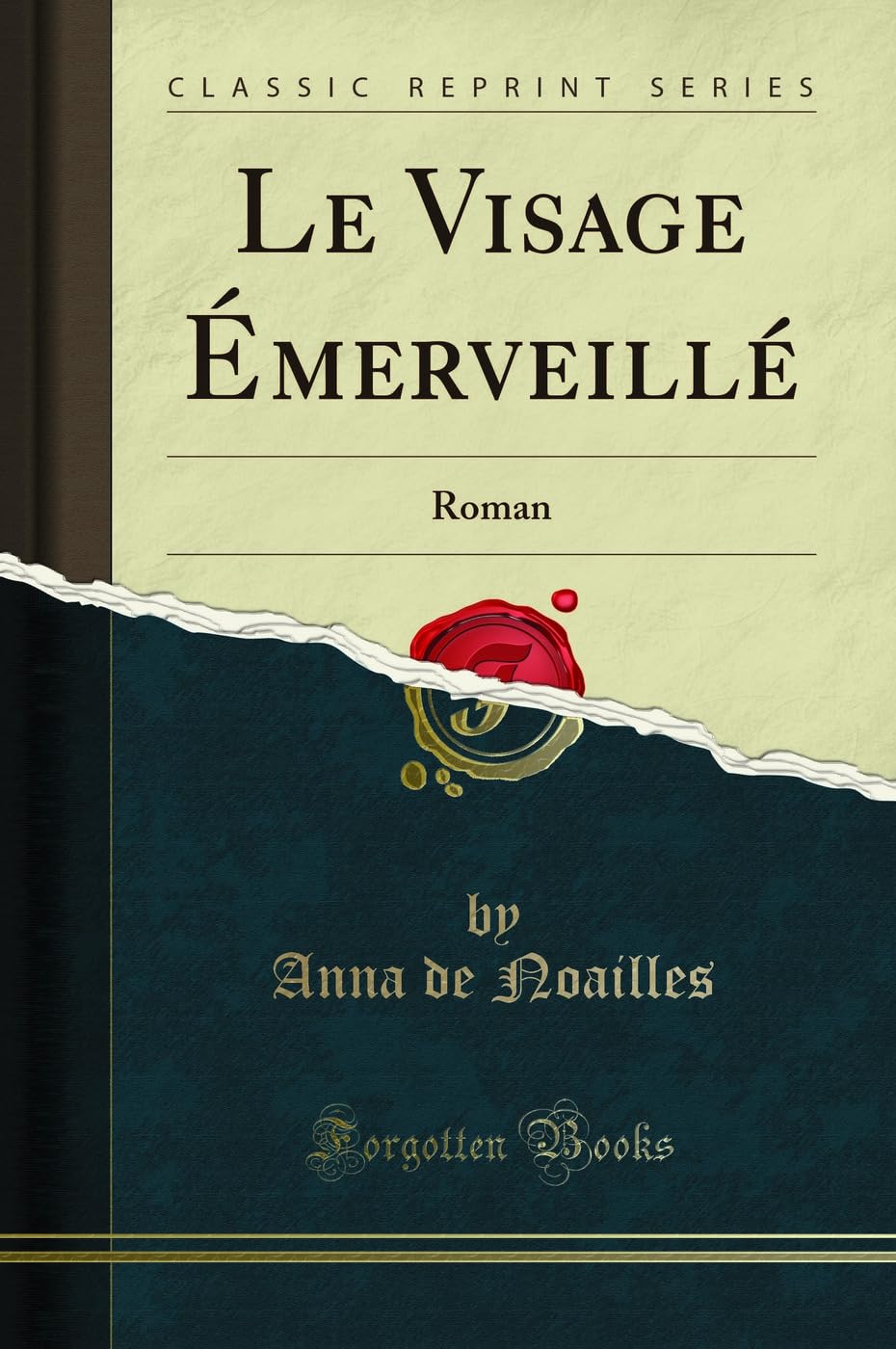 Le Visage Émerveillé: Roman (Classic Reprint) book