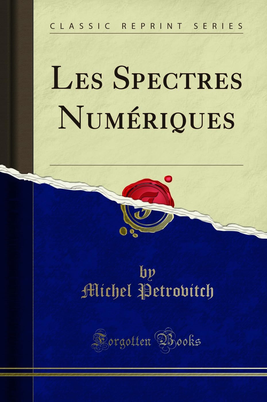 Les Spectres Numériques (Classic Reprint) book