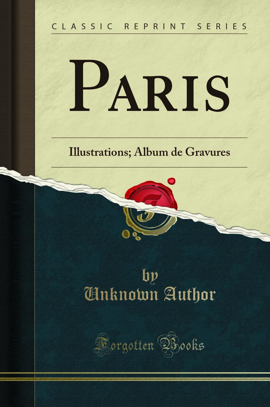 Paris: Illustrations; Album de Gravures (Classic Reprint) book