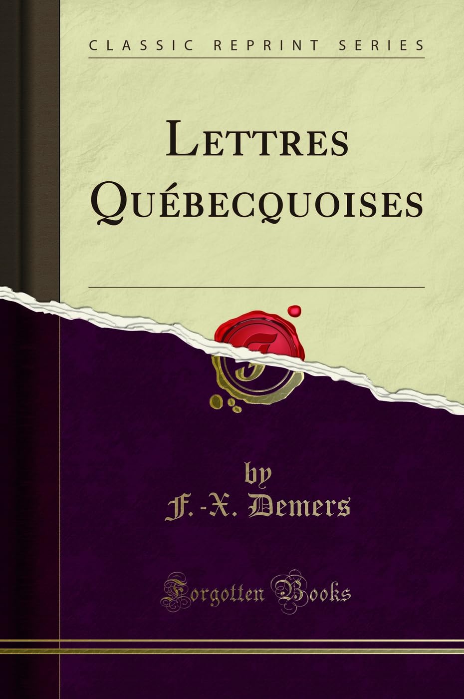 Lettres Québecquoises (Classic Reprint) book