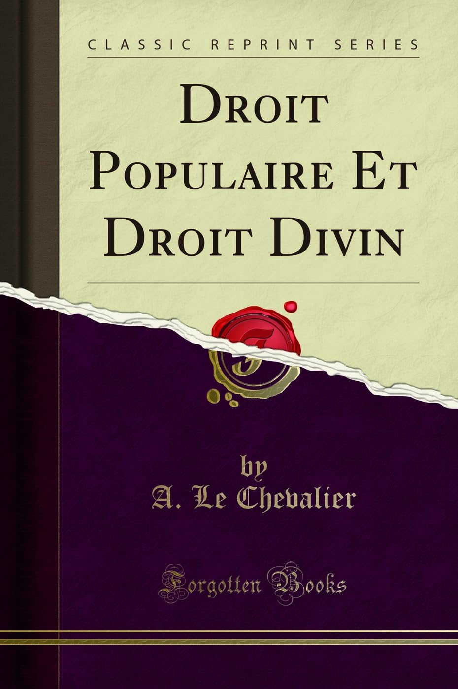 Droit Populaire Et Droit Divin (Classic Reprint) book