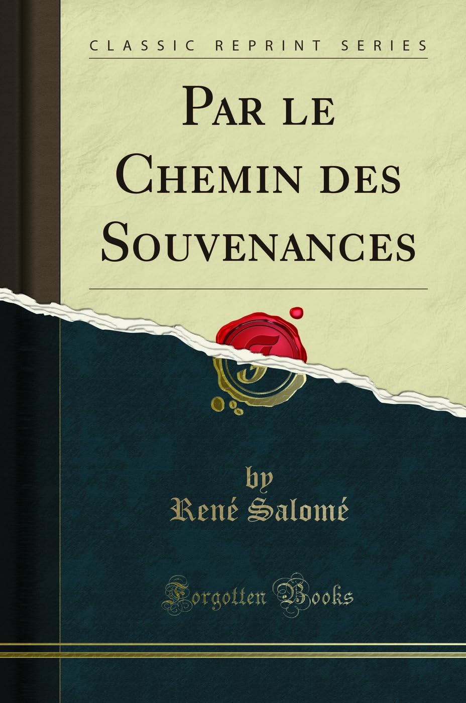 Par Le Chemin Des Souvenances (Classic Reprint) book