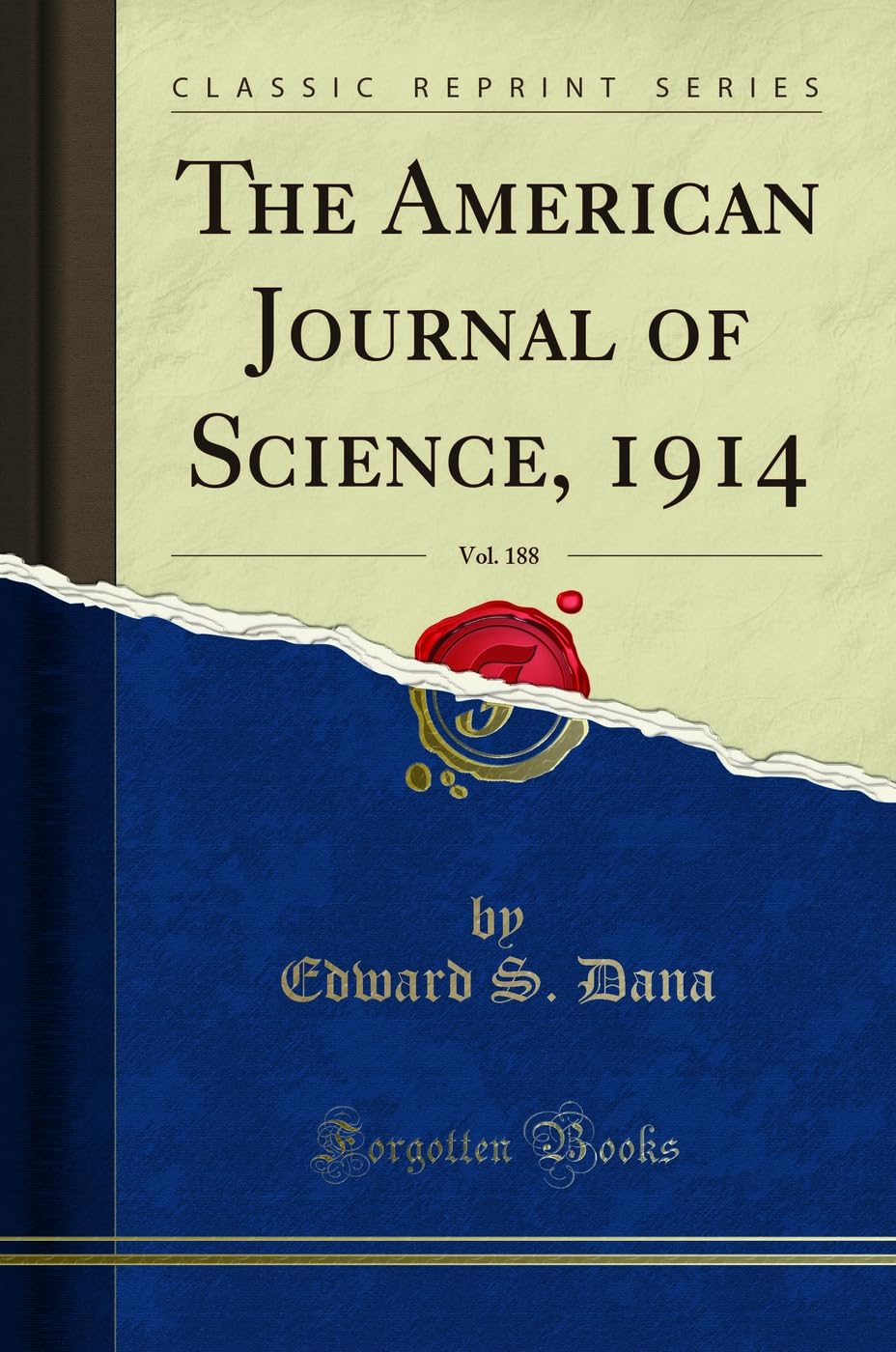 The American Journal of Science, 1914, Vol. 188 (Classic Reprint) Learning & Reference