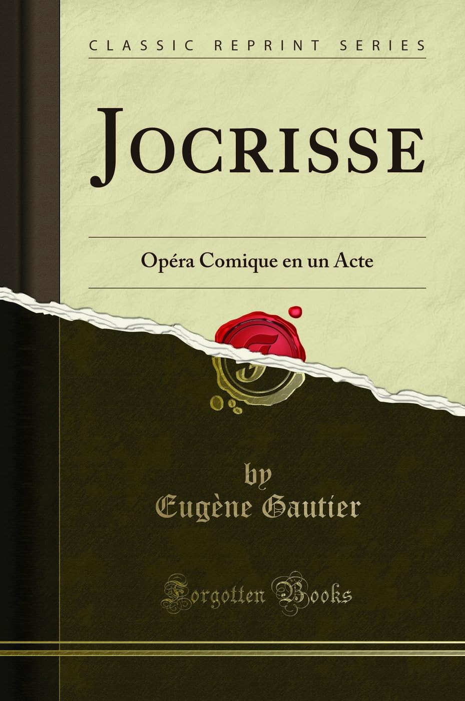 Jocrisse: Opéra Comique en un Acte (Classic Reprint) Drama