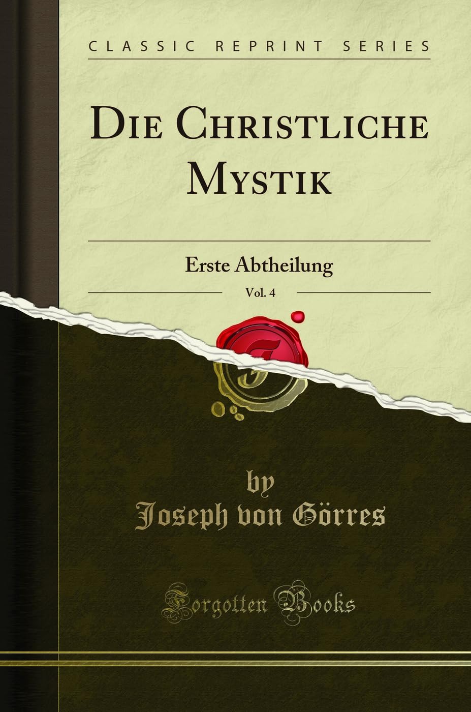 Die Christliche Mystik, Vol. 4: Erste Abtheilung (Classic Reprint) Drama