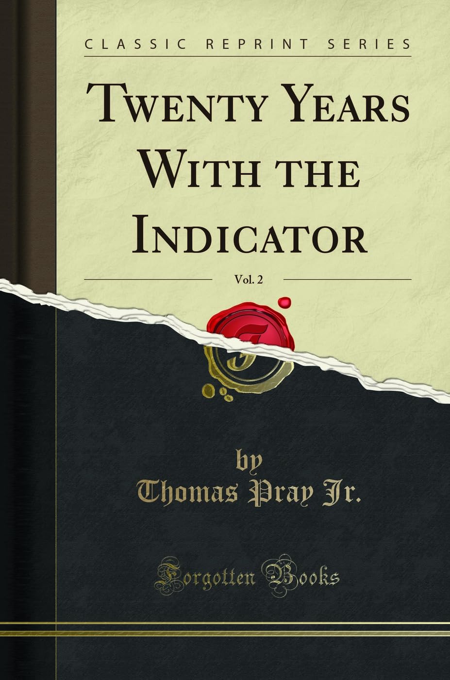 Twenty Years With the Indicator, Vol. 2 (Classic Reprint) Business & Technology