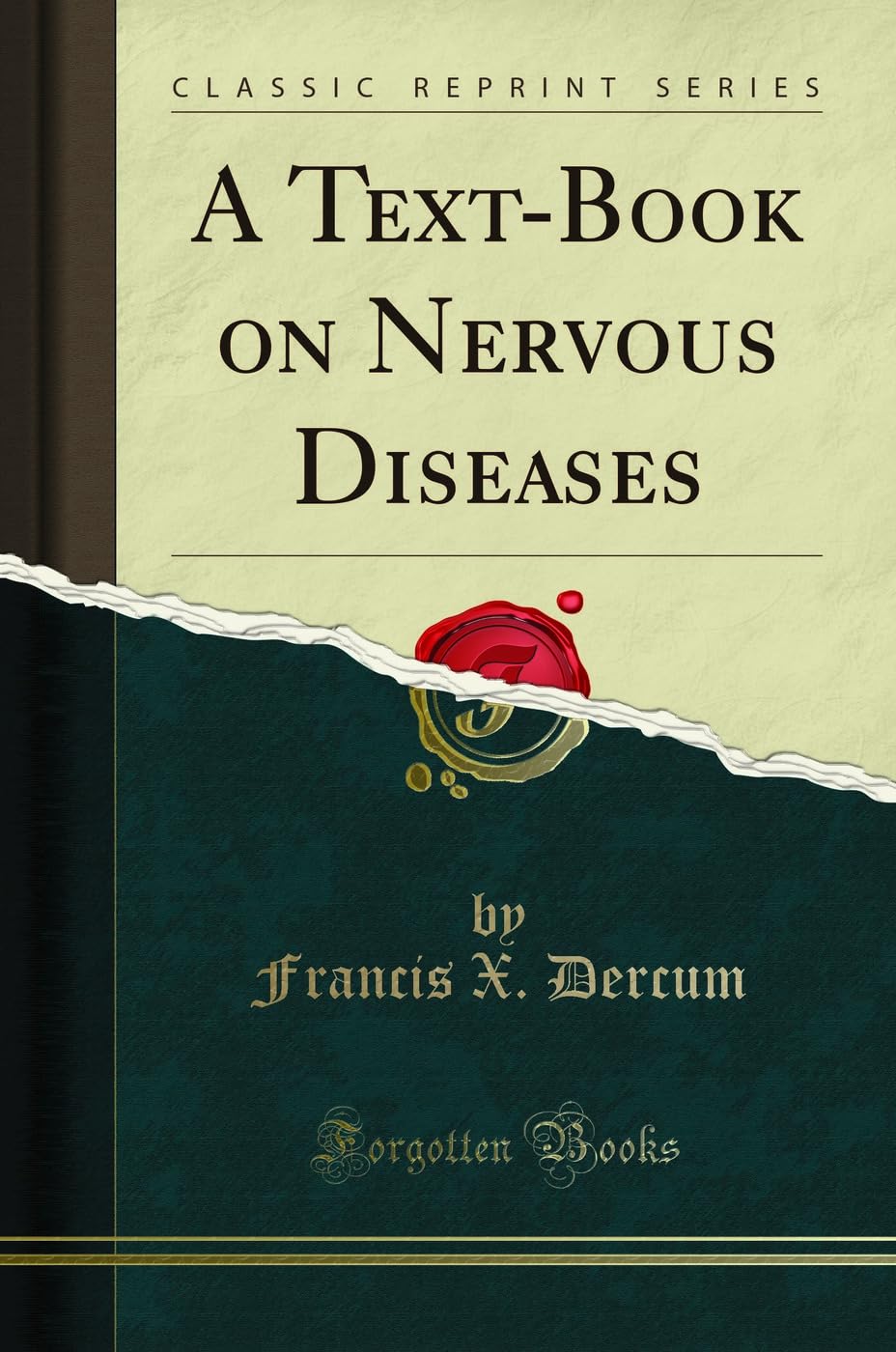 A Text-Book on Nervous Diseases (Classic Reprint) Medicine