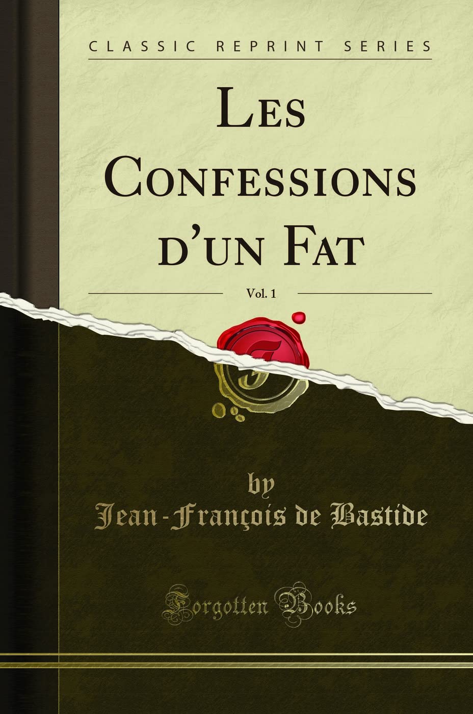 Les Confessions d'un Fat, Vol. 1 (Classic Reprint) Drama