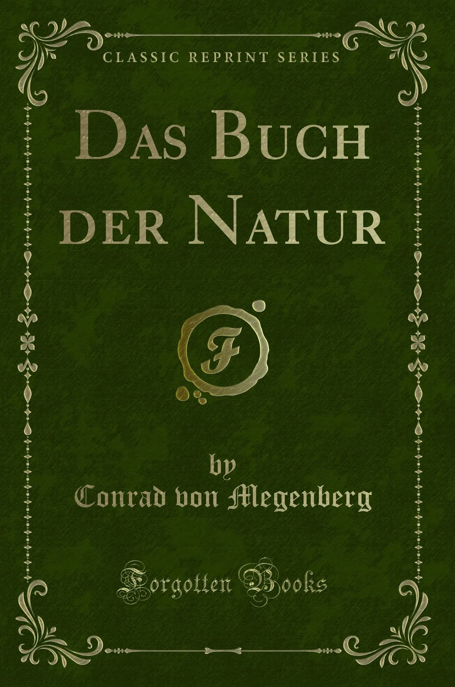 Das Buch der Natur (Classic Reprint) Contemporary literature