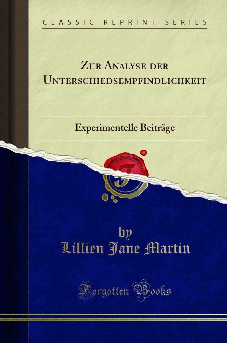 Zur Analyse der Unterschiedsempfindlichkeit: Experimentelle Beiträge (Classic Reprint) Mathematics