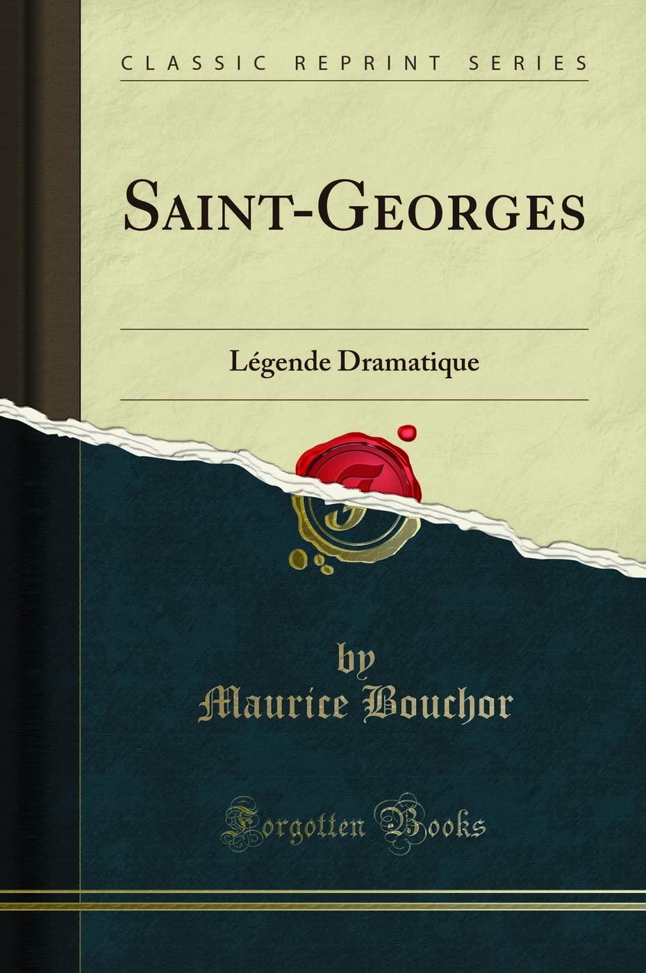 Saint-Georges: Légende Dramatique (Classic Reprint) book