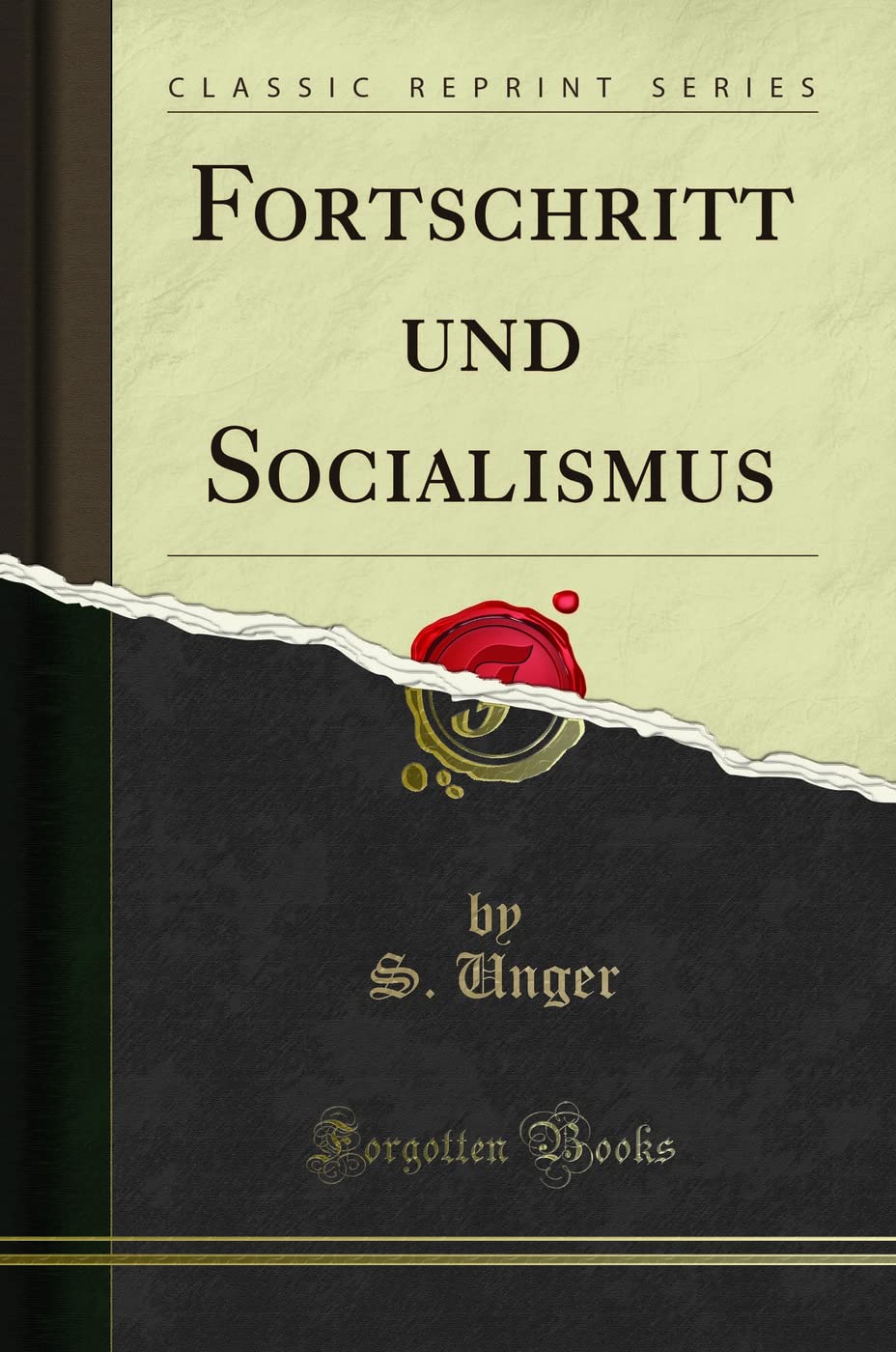 Fortschritt und Socialismus (Classic Reprint) Social Sciences