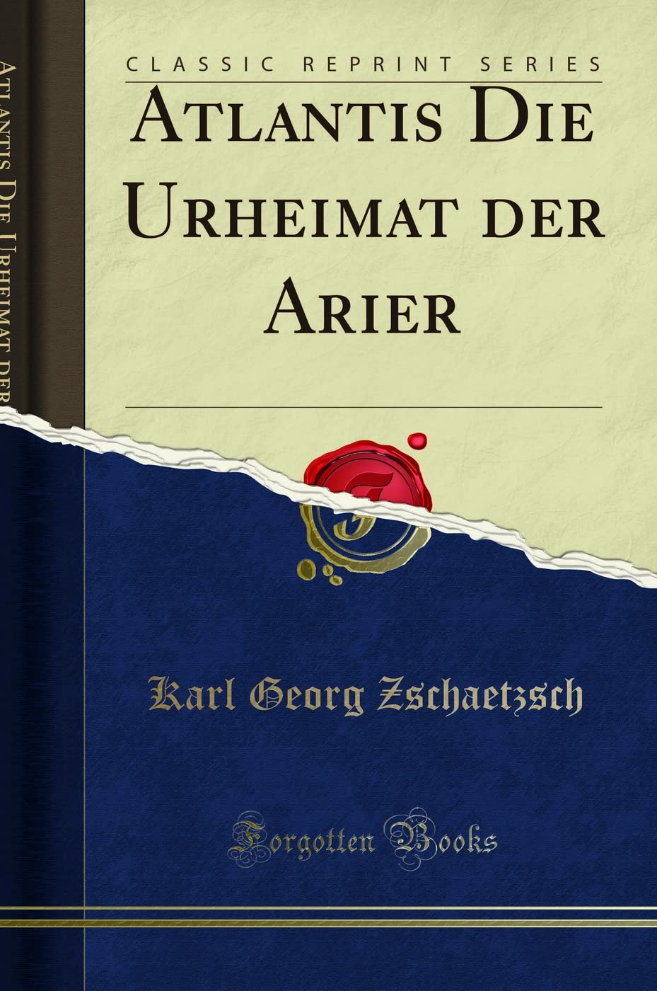 Atlantis: Die Urheimat Der Arier (Classic Reprint) Foreign Languages ​​& Dictionaries