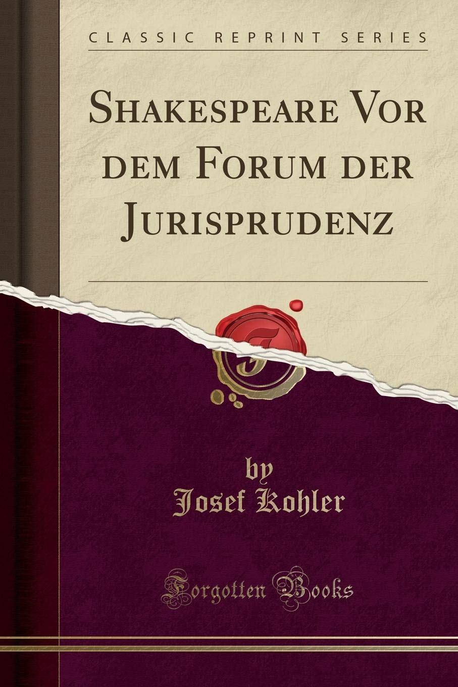 Shakespeare Vor dem Forum der Jurisprudenz (Classic Reprint) Law