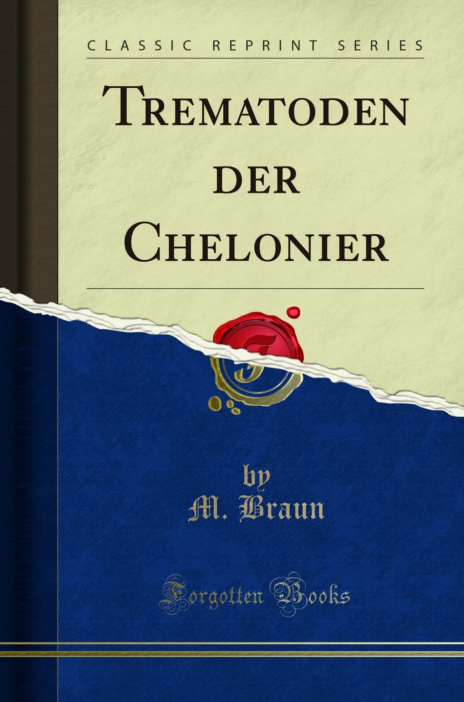 Trematoden der Chelonier (Classic Reprint) Business & Technology
