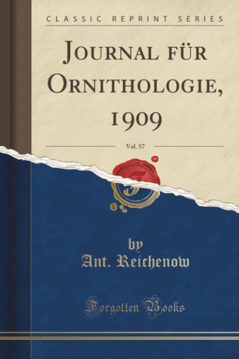Journal für Ornithologie, 1909, Vol. 57 (Classic Reprint) Mathematics