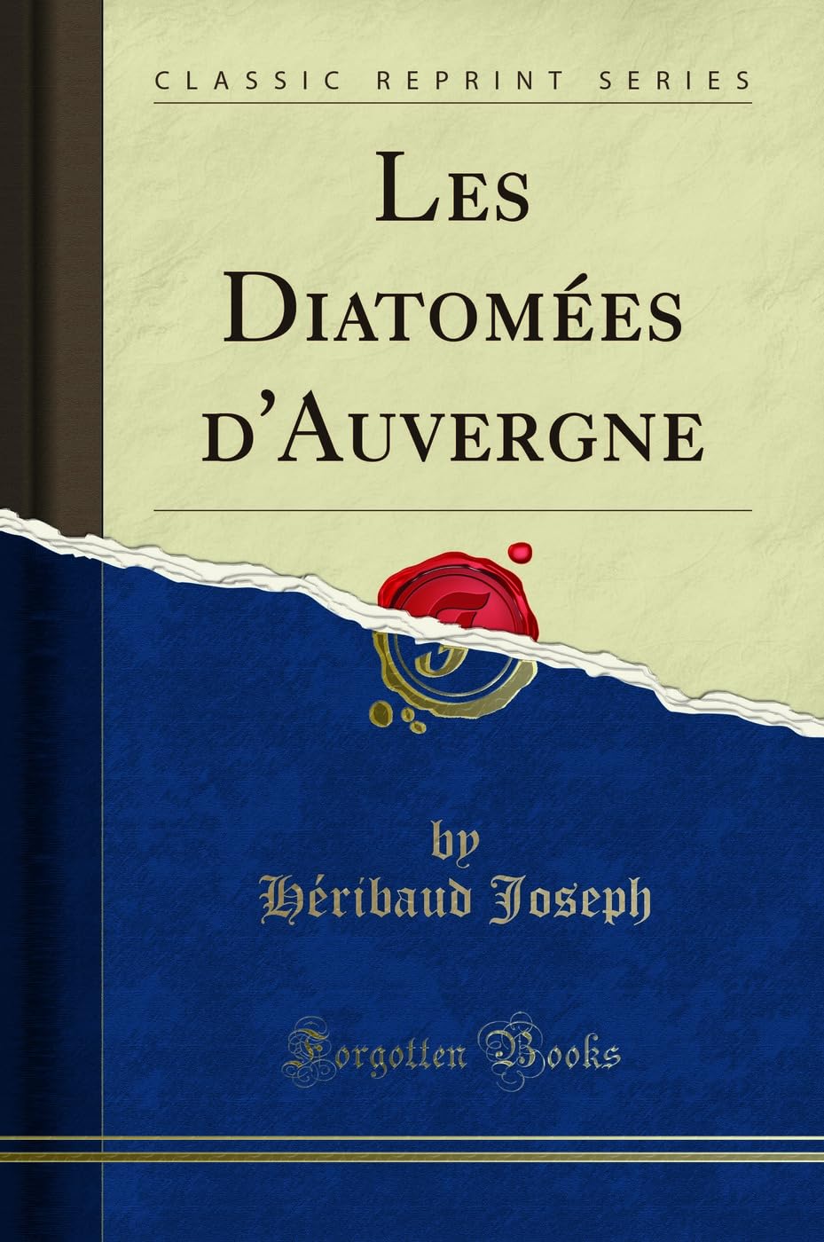 Les Diatomées d'Auvergne (Classic Reprint) book