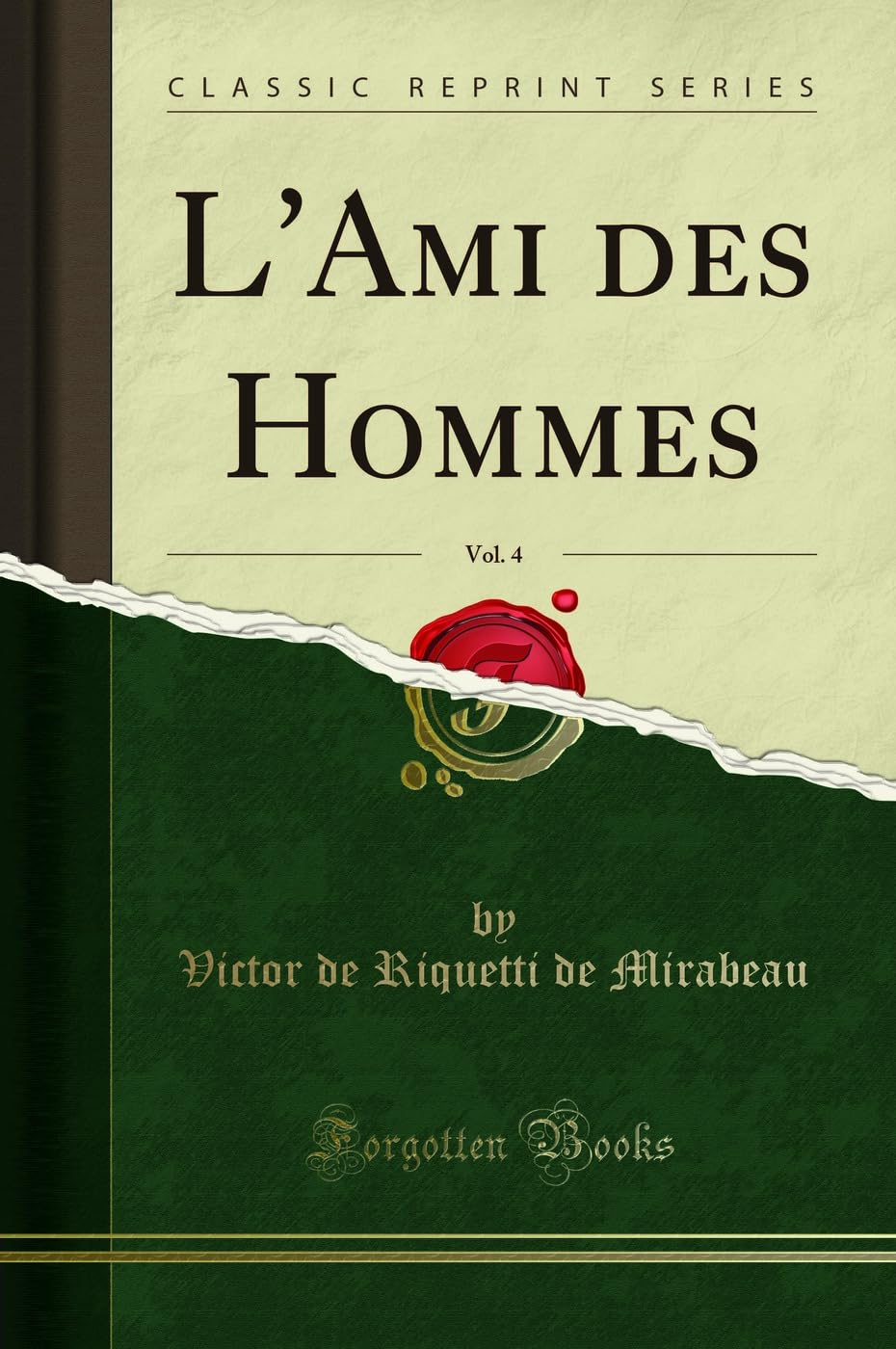 L'Ami Des Hommes, Vol. 4 (Classic Reprint) book