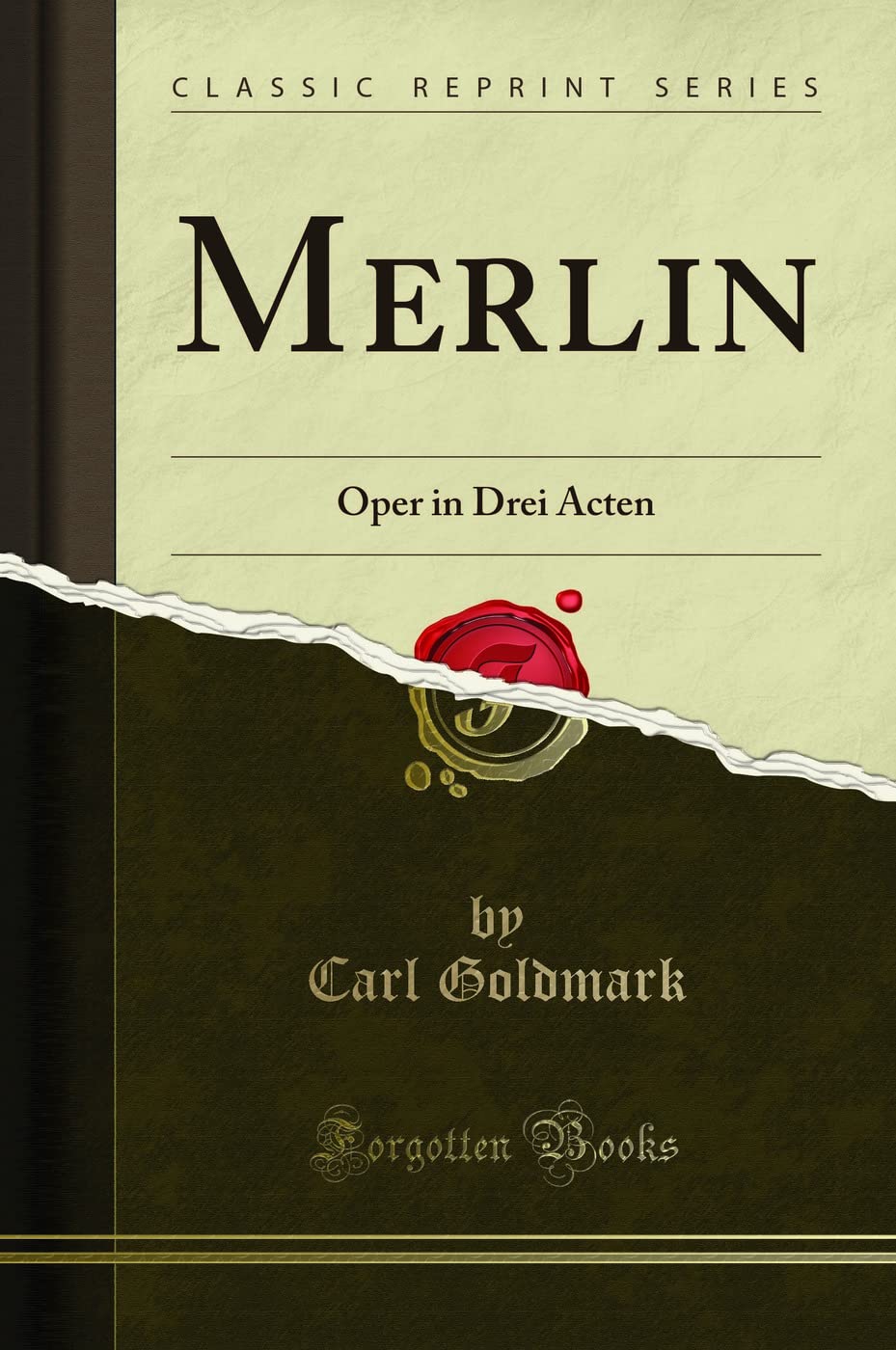Merlin: Oper in Drei Acten (Classic Reprint) Social Sciences