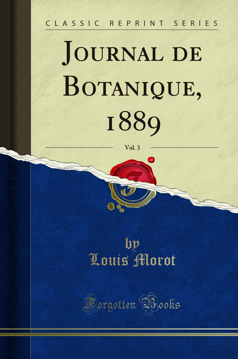 Journal de Botanique, 1889, Vol. 3 (Classic Reprint) Business & Technology