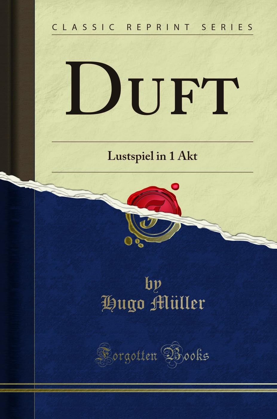 Duft: Lustspiel in 1 Akt (Classic Reprint) Social Sciences